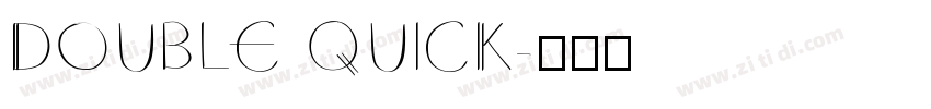 DOUBLE QUICK字体转换